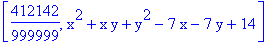 [412142/999999, x^2+x*y+y^2-7*x-7*y+14]